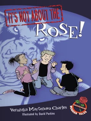 cover image of It's Not about the Rose!
